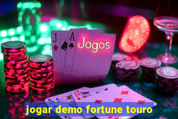 jogar demo fortune touro